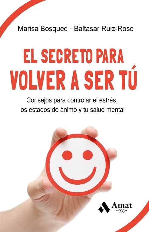 SECRETO PARA VOLVER A SER TÚ, EL | 9788419870377 | BOSQUED, MARÍA LUISA; RUIZ-ROSO, BALTASAR | Llibreria Drac - Librería de Olot | Comprar libros en catalán y castellano online