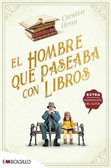 HOMBRE QUE PASEABA CON LIBROS, EL | 9788418185618 | HENN , CARSTEN | Llibreria Drac - Librería de Olot | Comprar libros en catalán y castellano online