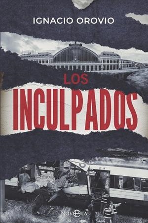 INCULPADOS, LOS | 9788413847306 | OROVIO, IGNACIO | Llibreria Drac - Librería de Olot | Comprar libros en catalán y castellano online