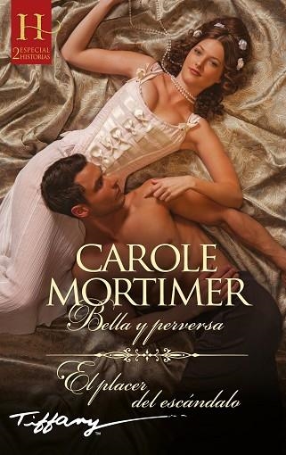 BELLA Y PERVERSA; EL PLACER DEL ESCÁNDALO | 9788411806763 | MORTIMER, CAROLE | Llibreria Drac - Librería de Olot | Comprar libros en catalán y castellano online
