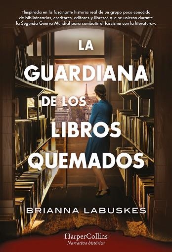 GUARDIANA DE LOS LIBROS QUEMADOS, LA | 9788410021266 | LABUSKES, BRIANNA | Llibreria Drac - Librería de Olot | Comprar libros en catalán y castellano online