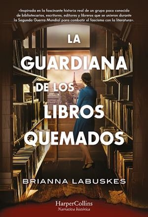 GUARDIANA DE LOS LIBROS QUEMADOS, LA | 9788410021266 | LABUSKES, BRIANNA | Llibreria Drac - Llibreria d'Olot | Comprar llibres en català i castellà online