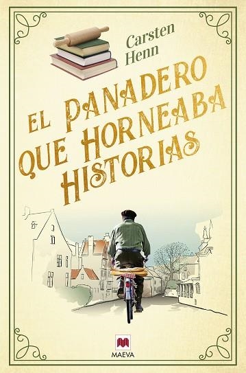 PANADERO QUE HORNEABA HISTORIAS, EL | 9788419638502 | HENN , CARSTEN | Llibreria Drac - Librería de Olot | Comprar libros en catalán y castellano online