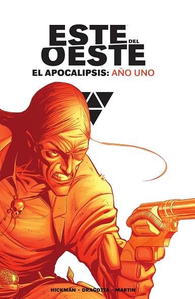 ESTE DEL OESTE INTEGRAL. EL APOCALIPSIS: AÑO UNO | 9788467966794 | HICKMAN; DRAGOTTA; MARTIN | Llibreria Drac - Librería de Olot | Comprar libros en catalán y castellano online