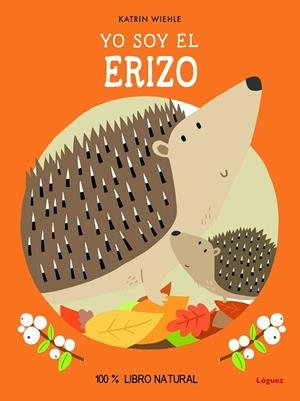 YO SOY EL ERIZO | 9788412668551 | WIEHLE, KATRIN; WIEHLE, KATRIN | Llibreria Drac - Llibreria d'Olot | Comprar llibres en català i castellà online