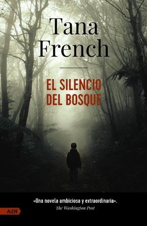 SILENCIO DEL BOSQUE, EL | 9788411485173 | FRENCH, TANA | Llibreria Drac - Librería de Olot | Comprar libros en catalán y castellano online