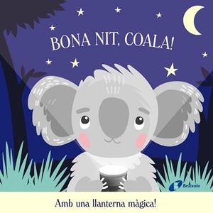 BONA NIT COALA (LLANTERNA MAGICA) | 9788413492940 | BUTTON, KATIE | Llibreria Drac - Librería de Olot | Comprar libros en catalán y castellano online