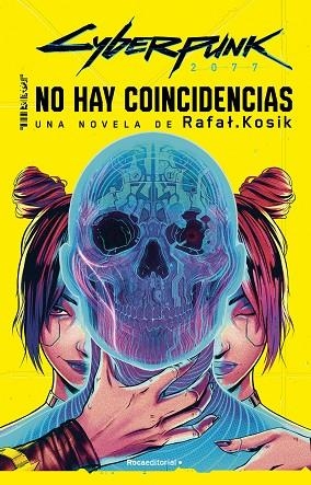 CYBERPUNK 2077: NO HAY COINCIDENCIAS | 9788419743442 | KOSIK, RAFAL | Llibreria Drac - Librería de Olot | Comprar libros en catalán y castellano online