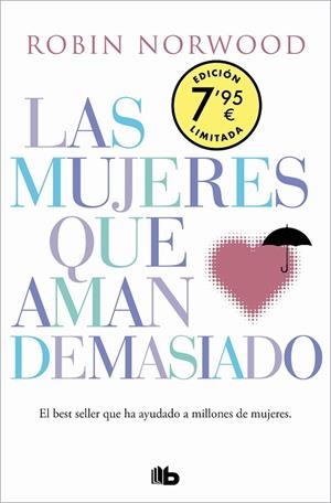 MUJERES QUE AMAN DEMASIADO, LAS (EDICIÓN ESPECIAL LIMITADA DÍA DE LA MUJER) | 9788413143828 | NORWOOD, ROBIN | Llibreria Drac - Llibreria d'Olot | Comprar llibres en català i castellà online