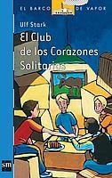 CLUB DE LOS CORAZONES SOLITARIOS, EL | 9788434867147 | STARRK, ULF | Llibreria Drac - Librería de Olot | Comprar libros en catalán y castellano online