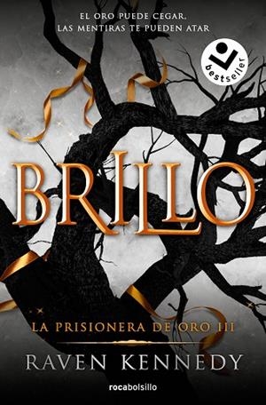 BRILLO (LA PRISIONERA DE ORO 3) | 9788417821715 | KENNEDY, RAVEN | Llibreria Drac - Llibreria d'Olot | Comprar llibres en català i castellà online