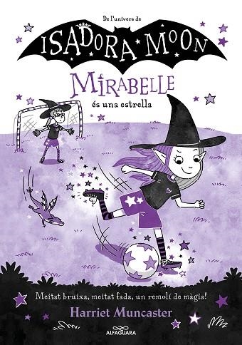 MIRABELLE ÉS UNA ESTRELLA, LA (MIRABELLE 8) | 9788419688149 | MUNCASTER, HARRIET | Llibreria Drac - Llibreria d'Olot | Comprar llibres en català i castellà online