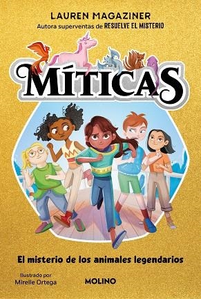 MISTERIO DE LOS ANIMALES LEGENDARIOS, EL (MÍTICAS 1) | 9788427234222 | MAGAZINER, LAUREN | Llibreria Drac - Librería de Olot | Comprar libros en catalán y castellano online