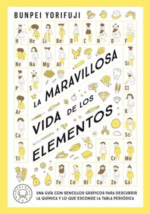 MARAVILLOSA VIDA DE LOS ELEMENTOS, LA | 9788419654830 | YORIFUJI, BUNPEI | Llibreria Drac - Llibreria d'Olot | Comprar llibres en català i castellà online