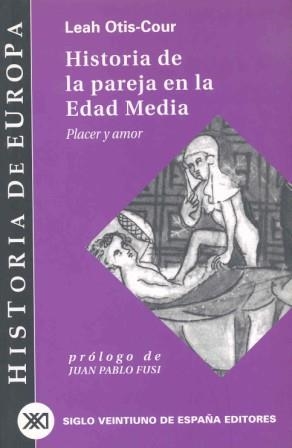 HISTORIA DE LA PAREJA EN LA EDAD MEDIA | 9788432310546 | OTIS, LEAH | Llibreria Drac - Librería de Olot | Comprar libros en catalán y castellano online