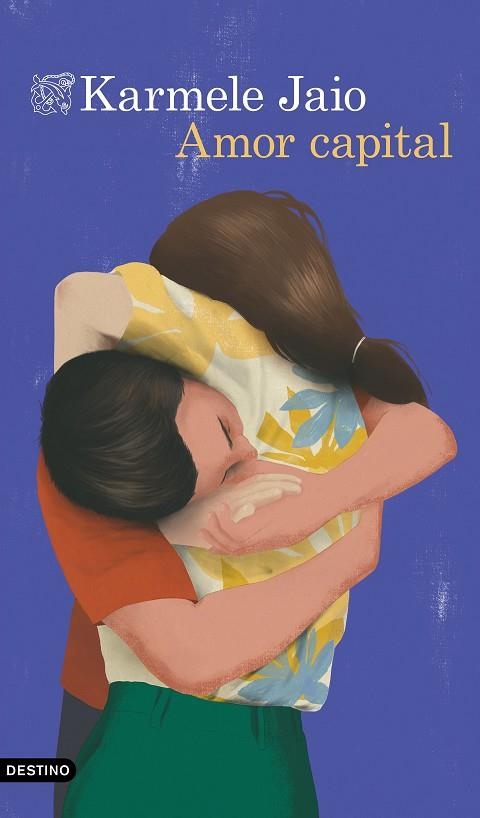 AMOR CAPITAL | 9788423364596 | JAIO, KARMELE | Llibreria Drac - Librería de Olot | Comprar libros en catalán y castellano online