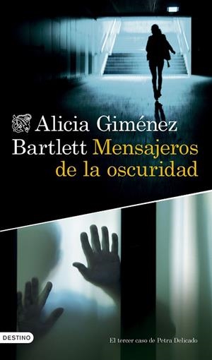 MENSAJEROS DE LA OSCURIDAD | 9788423364633 | GIMÉNEZ BARTLETT, ALICIA | Llibreria Drac - Librería de Olot | Comprar libros en catalán y castellano online