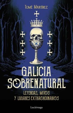 GALICIA SOBRENATURAL | 9788419996046 | MARTÍNEZ, TOMÉ | Llibreria Drac - Llibreria d'Olot | Comprar llibres en català i castellà online