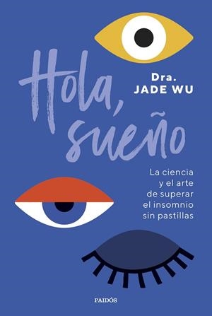 HOLA, SUEÑO | 9788449341939 | WU, JADE | Llibreria Drac - Librería de Olot | Comprar libros en catalán y castellano online