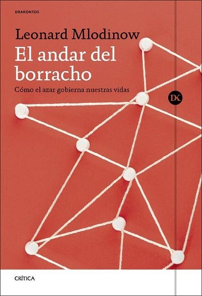 ANDAR DEL BORRACHO, EL | 9788491996132 | MLODINOW, LEONARD | Llibreria Drac - Librería de Olot | Comprar libros en catalán y castellano online