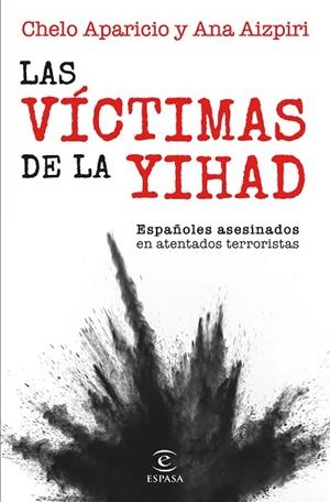 VÍCTIMAS DE LA YIHAD, LAS | 9788467072174 | AIZPIRI, ANA; APARICIO, CHELO | Llibreria Drac - Llibreria d'Olot | Comprar llibres en català i castellà online