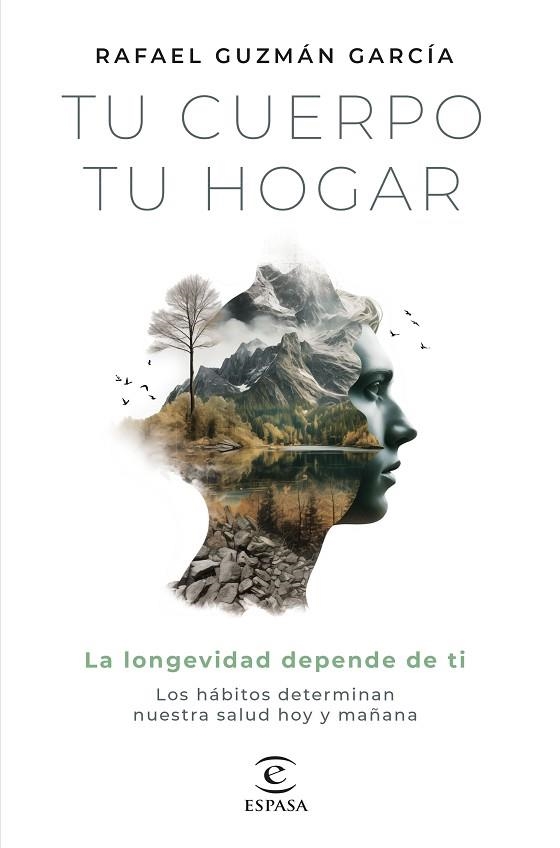 TU CUERPO, TU HOGAR. LA LONGEVIDAD DEPENDE DE TI | 9788467072242 | GUZMÁN GARCÍA, RAFAEL | Llibreria Drac - Librería de Olot | Comprar libros en catalán y castellano online