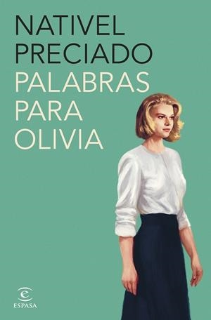 PALABRAS PARA OLIVIA | 9788467072099 | PRECIADO, NATIVEL | Llibreria Drac - Librería de Olot | Comprar libros en catalán y castellano online