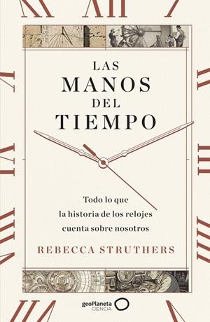 MANOS DEL TIEMPO, LAS | 9788408283744 | STRUTHERS, REBECCA | Llibreria Drac - Librería de Olot | Comprar libros en catalán y castellano online