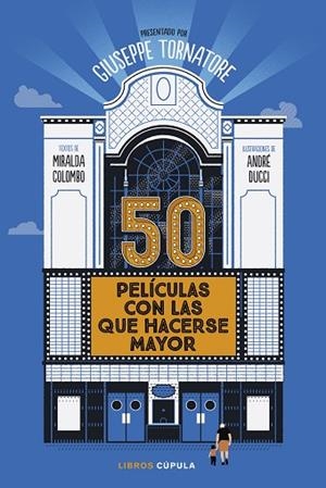 50 PELÍCULAS CON LAS QUE HACERSE MAYOR | 9788448040567 | TORNATORE, GIUSEPPE | Llibreria Drac - Llibreria d'Olot | Comprar llibres en català i castellà online