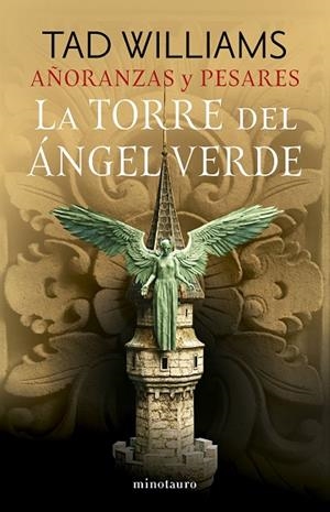 AÑORANZAS Y PESARES Nº 04/04 LA TORRE DEL ÁNGEL VERDE | 9788445016527 | WILLIAMS, TAD | Llibreria Drac - Llibreria d'Olot | Comprar llibres en català i castellà online