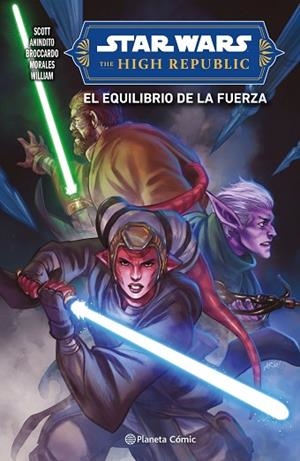 STAR WARS. THE HIGH REPUBLIC II. EL EQUILIBRIO DE LA FUERZA | 9788411610957 | SCOTT, CAVAN; AA.DD. | Llibreria Drac - Librería de Olot | Comprar libros en catalán y castellano online