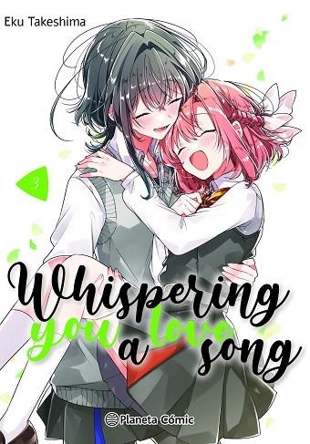 WHISPERING YOU A LOVE SONG Nº 03 | 9788411610988 | TAKESHIMA, EKU | Llibreria Drac - Librería de Olot | Comprar libros en catalán y castellano online