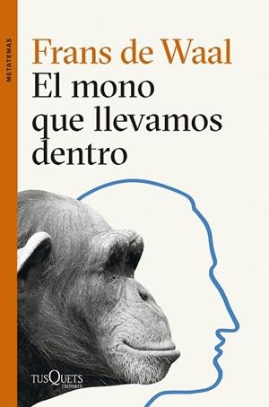 MONO QUE LLEVAMOS DENTRO, EL | 9788411074025 | DE WAAL, FRANS | Llibreria Drac - Librería de Olot | Comprar libros en catalán y castellano online
