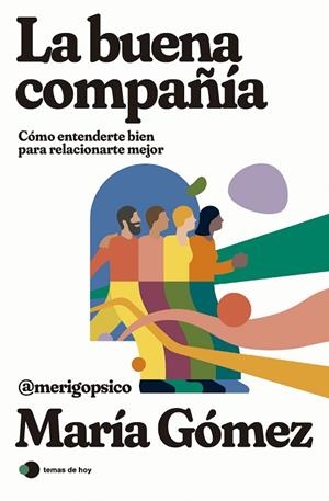 BUENA COMPAÑÍA, LA | 9788419812308 | GÓMEZ, MARÍA (MERIGOPSICO) | Llibreria Drac - Librería de Olot | Comprar libros en catalán y castellano online