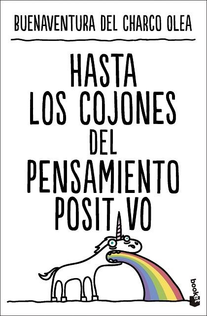 HASTA LOS COJONES DEL PENSAMIENTO POSITIVO | 9788427052260 | DEL CHARCO OLEA, BUENAVENTURA | Llibreria Drac - Librería de Olot | Comprar libros en catalán y castellano online