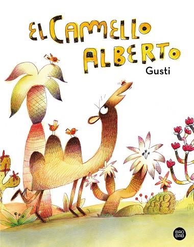 CAMELLO ALBERTO, EL | 9788408279563 | GUSTI | Llibreria Drac - Llibreria d'Olot | Comprar llibres en català i castellà online