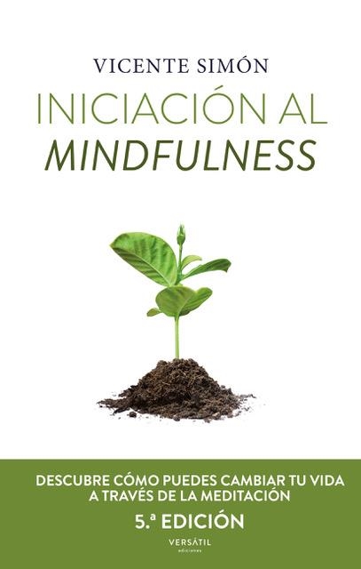 INICIACÓN AL MINDFULNESS | 9788418883804 | SIMÓN, VICENTE | Llibreria Drac - Librería de Olot | Comprar libros en catalán y castellano online