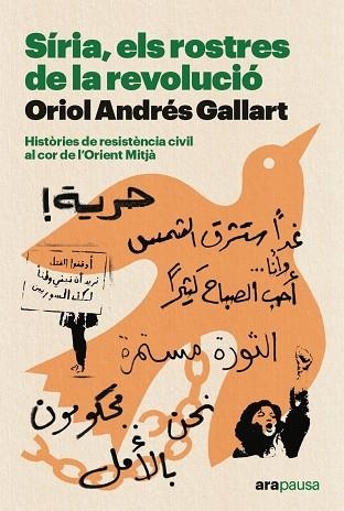 SIRIA ELS ROSTRES DE LA REVOLUCIO | 9788411730402 | ANDRES, ORIOL | Llibreria Drac - Librería de Olot | Comprar libros en catalán y castellano online
