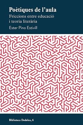 POÈTIQUES DE L'AULA | 9788419332592 | PINO, ESTER | Llibreria Drac - Librería de Olot | Comprar libros en catalán y castellano online