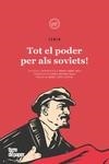 TOT EL PODER PER ALS SOVIETS | 9788418705694 | LENIN | Llibreria Drac - Librería de Olot | Comprar libros en catalán y castellano online