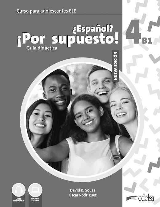 NUEVO ESPAÑOL POR SUPUESTO 4 (B1). GUÍA DIDÁCTICA | 9788490818213 | SOUSA, DAVID R.; RODRÍGUEZ, ÓSCAR | Llibreria Drac - Llibreria d'Olot | Comprar llibres en català i castellà online
