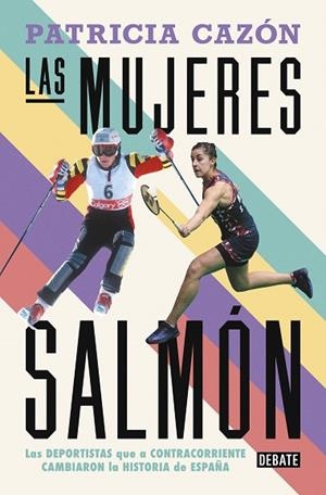MUJERES SALMÓN, LAS | 9788419642486 | CAZÓN, PATRICIA | Llibreria Drac - Librería de Olot | Comprar libros en catalán y castellano online