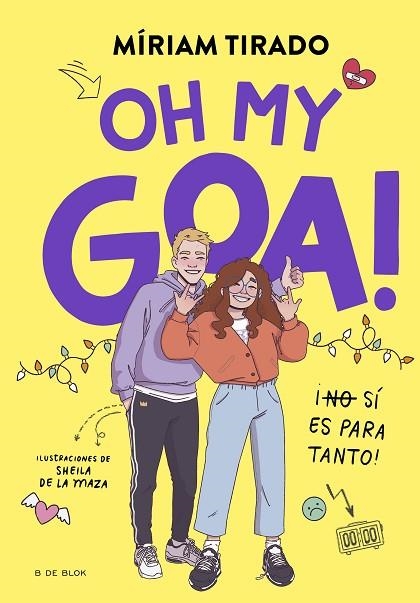 OH MY GOA! (ME LLAMO GOA 3) | 9788419522979 | TIRADO, MÍRIAM | Llibreria Drac - Librería de Olot | Comprar libros en catalán y castellano online