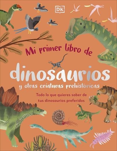 MI PRIMER LIBRO DE DINOSAURIOS Y OTRAS CRIATURAS PREHISTÓRICAS | 9780241663905 | DK | Llibreria Drac - Librería de Olot | Comprar libros en catalán y castellano online