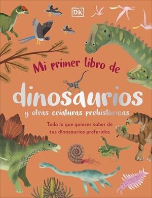 MI PRIMER LIBRO DE DINOSAURIOS Y OTRAS CRIATURAS PREHISTÓRICAS | 9780241663905 | DK | Llibreria Drac - Llibreria d'Olot | Comprar llibres en català i castellà online