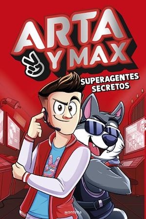 SUPERAGENTES SECRETOS (ARTA Y MAX 1) | 9788419746450 | ARTA GAME | Llibreria Drac - Librería de Olot | Comprar libros en catalán y castellano online
