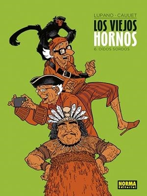 VIEJOS HORNOS 6, LOS. OIDOS SORDOS | 9788467960259 | LUPANO Y CAUUET | Llibreria Drac - Llibreria d'Olot | Comprar llibres en català i castellà online
