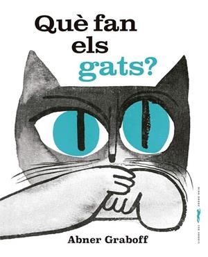 QUÈ FAN ELS GATS? | 9788412635386 | GRABOFF, ABNER | Llibreria Drac - Librería de Olot | Comprar libros en catalán y castellano online