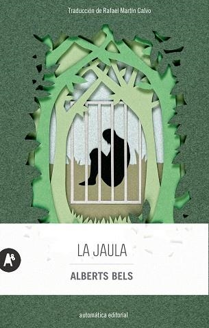 JAULA, LA | 9788415509943 | BELS, ALBERTS | Llibreria Drac - Librería de Olot | Comprar libros en catalán y castellano online