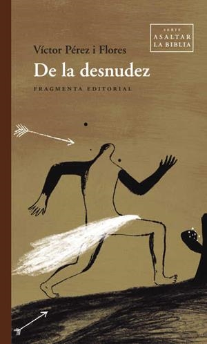 DE LA DESNUDEZ | 9788410188020 | PÉREZ I FLORES, VÍCTOR | Llibreria Drac - Llibreria d'Olot | Comprar llibres en català i castellà online